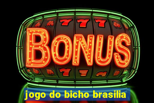 jogo do bicho brasilia